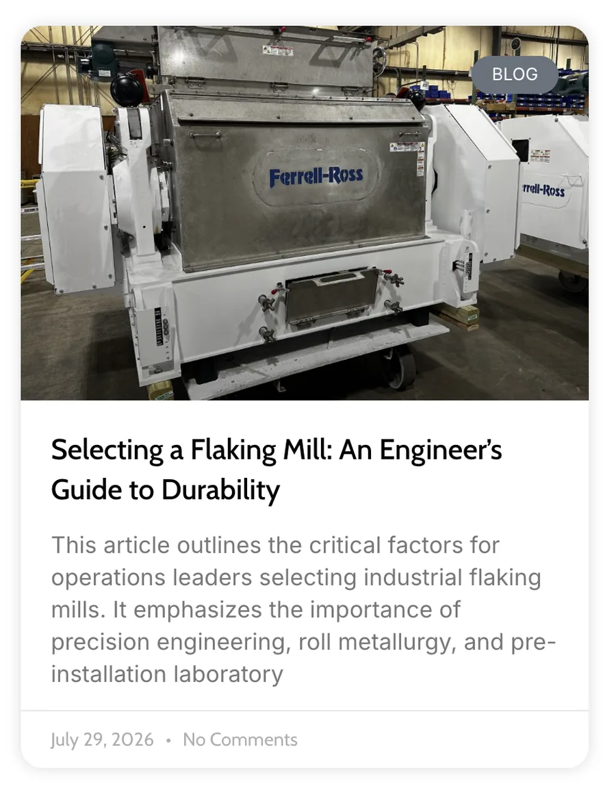 Ferrell-Ross article: selecting a flaking mill, an engineer's guide to durability